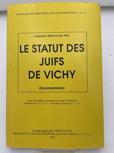 Le statut des Juifs de Vichy. 3 octobre 1940-2 juin 1941. Documentation