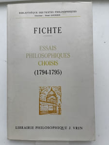 Essais philosophiques choisis. 1794-1795. Sur le concept de la Doctrine de la Science ou de ce que l'on appelle philosophie. Sur l'esprit et la lettre dans la philosophie. De la faculté linguistique et de l'origine du langage