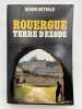 Rouergue terre d'exode ... . BETEILLE Roger