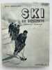 Ski de descente (technique fran&ccedil;aise). JACQUES Dr A.