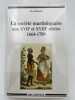 La Soci&eacute;t&eacute; martiniquaise aux XVIIe et XVIIIe si&egrave;cles, 1664-1789. ELISABETH L&eacute;o 
