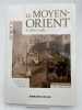 Le moyen-Orient de 1876 &agrave; 1980 . MOYEN-ORIENT ] 
