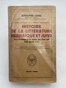 Histoire de la littérature hébraique et Juive. Des origines à la ruine de l'État juif (135 après J.-C.).