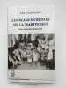 Les blancs Cr&eacute;oles de la Martinique. Une minorit&eacute; dominante. BEAUDOUX Edith Kovats 