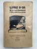 Livre d'Or de la Gastronomie Fran&ccedil;aise. Salon d'Automne 1927.. ROUZIER E. ]