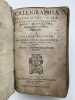 Calligraphia oratoria linguae graecae ad proprietatem, elegantiam & copiam Graeci Sermonis paradam utilissima concinnata . POSSELIUS Johannes (Jean ...