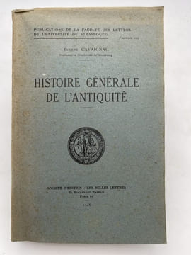Histoire générale de l'Antiquite. CAVAIGNAC Eugène