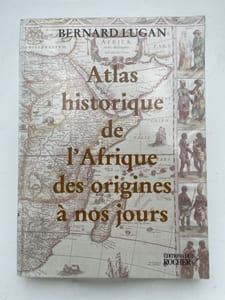 Atlas historique de l'Afrique des origines à nos jours