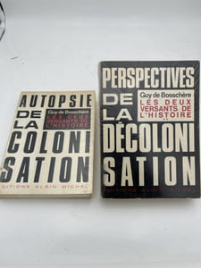Autopsie de la colonisation. Autopsie de la décolonisation. 2 volumes