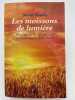 Les moissons de la lumi&egrave;re. M&eacute;ditations sur les lectures hebdomadaires de la Torah. SAADA David