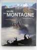 La vie de la montagne. FISCHESSER Bernard