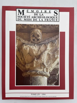 Mémoires de la société archéologique du Midi de la France. Tome 54. 1994.. SOCIÉTÉ ARCHÉOLOGIQUE DU MIDI DE LA FRANCE ]