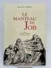 La manteau de Job. NORTEL Jean Pierre