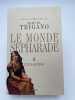 Le Monde S&eacute;pharade. 2. Civilisation . TRIGANO Shmuel ]