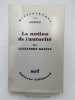 La notion de l'Autorit&eacute;. KOJEVE Alexandre
