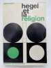 Hegel et la religion. II. La dialectique . CHAPELLE Albert 