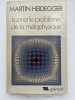 Kant et le probl&egrave;me de la m&eacute;taphysique. HEIDEGGER Martin