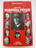 Aupr&egrave;s du Mar&eacute;chal P&eacute;tain. le Chef - Le Politique - L'Homme. CONQUET Alfred