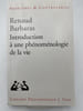 Introduction &agrave; une ph&eacute;nom&eacute;nologie de la vie . BARBARA Renaud 