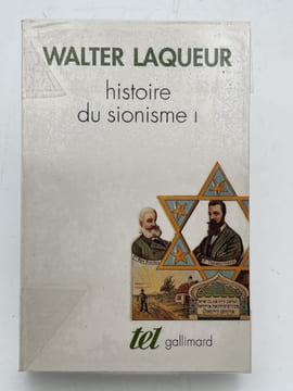 Histoire du Sionisme. I. LAQUEUR Walter