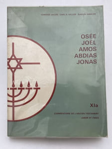 Osée. Joël. Abdias. Jonas. Amos