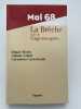 Mai 68. La Br&egrave;che suivi de vingt ans apr&egrave;s. MORIN Edgar - LEFORT Claude - CASTORIADIS Cornelius
