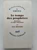 Le temps de proph&egrave;tes. Doctrines de l'&acirc;ge romantique. BENICHOU Paul