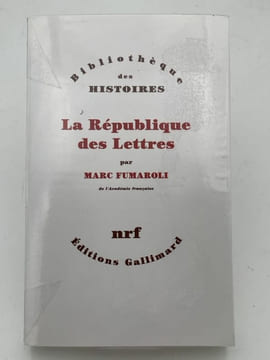 La république des lettres . FUMAROLI Marc