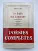 Je b&acirc;tis ma demeure. Po&egrave;mes 1943 - 1957 . JABES Edmond