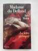 Madame du Deffand. La lettre et l'esprit. 1696-1780. MURAT In&egrave;s