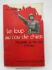 Le loup au cou de chien. Degrelle au service d'Hitler . VANDROMME Pol 