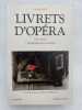 Livrets d'op&eacute;ra. Volume 1. De Beethoven &agrave; Purcell. PARIS Alain