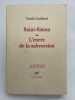 Saint-Simon ou l'encre de la subversion. GUILBERT C&eacute;cile