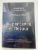 Repentance et retour. Al Hatechouva, r&eacute;flexions et enseignements du Rav Soloveitchik de Boston. SOLOVEITCHIK Joesph Dov - PELI Pin-Has H