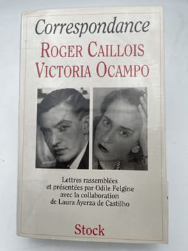 Correspondance (1939-1978). CAILLOIS Roger - OCAMPO Victoria