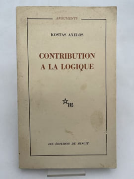 Contribution à la logique. KOSTAS Axelos