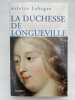 La Duchesse de Longueville. LEBIGRE Arlette