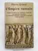 L'Empire romain. GRIMAL Pierre
