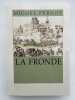 La Fronde. PERNOT Michel