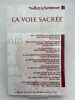 Les Cahiers Villard de Honnecourt. Num&eacute;ro 107. La Voie Sacr&eacute;e. Les Cahiers Villard de Honnecourt ]