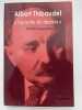 Albert Thibaudet. L'outsider du dedans . LEYMARIE Michel