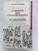 L'univers des conquistadors. Les hommes et leur conqu&ecirc;te dans le Mexique du XVIe si&egrave;cle. GRUNBERG Bernard