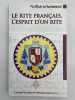 Les Cahiers Villard de Honnecourt. Num&eacute;ro 111. Le Rite Fran&ccedil;ais, L'Esprit d'un Rite. Les Cahiers Villard de Honnecourt ]