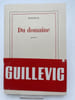 Du domaine. Po&egrave;me. GUILLEVIC