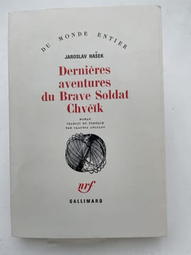 Dernières aventures du Brave Soldat Chveïk. HASEK Jaroslav