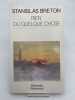 Rien ou quelque chose. BRETON Stanislas