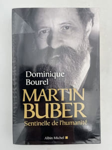 Martin Buber. Sentinelle de l'humanité