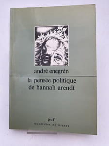 La Pensée politique de Hannah Arendt