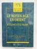 Le Moyen Age en Orient. Byzance et l'Islam. Des Barbares aux Ottomans. DUCELLIER A - KAPLAN M - MARTIN B