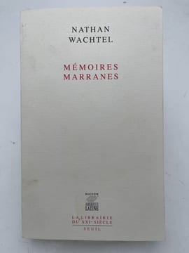 Mémoires marranes. WACHTEL Nathan